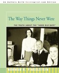 Way Things Never Were