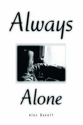 Alex Bennett, Alex Benett - Always Alone, Häftad. Tillgänglighet: Lägg i varukorg