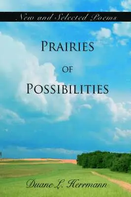Duane L Herrmann - Prairies of Possibilities, Häftad. Tillgänglighet: Lägg i varukorg