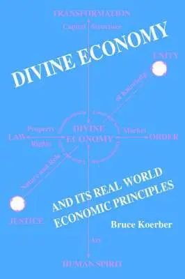 Divine Economy And Its Real World Economic Principles