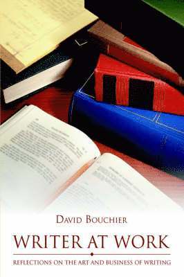 David Bouchier - Writer at Work, Häftad