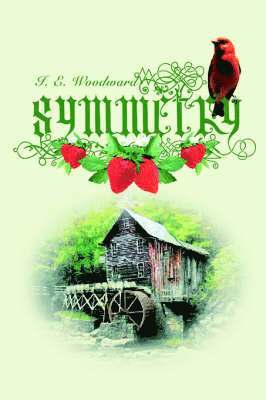 I E Woodward - Symmetry, Häftad. Tillgänglighet: Lägg i varukorg