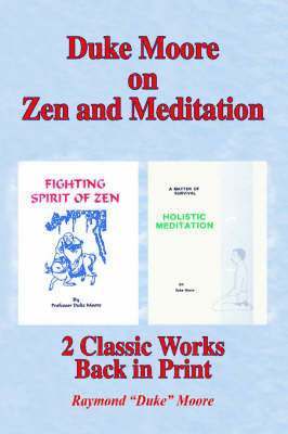 Duke Moore on Zen and Meditation