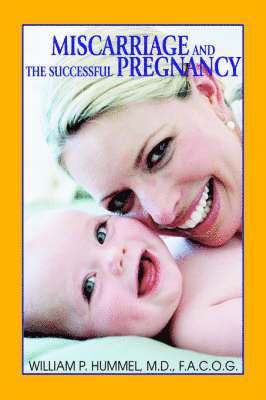 Miscarriage and the Successful Pregnancy