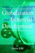Globalization and Industrial Development