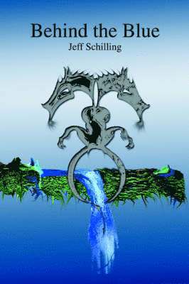Jeff Schilling - Behind the Blue, Häftad