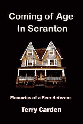 Coming of Age In Scranton