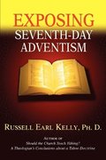 Exposing Seventh-Day Adventism