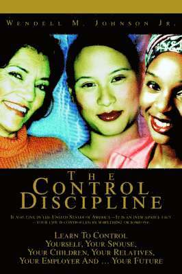 Wendell Johnson - Control Discipline, Häftad. Tillgänglighet: Lägg i varukorg