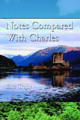 Elle Tracy - Notes Compared With Charles, Häftad. Tillgänglighet: Lägg i varukorg