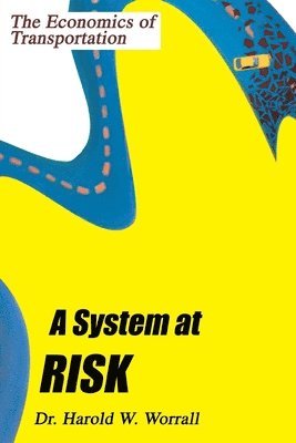 Harold W Worrall - System at Risk, Häftad. Tillgänglighet: Lägg i varukorg
