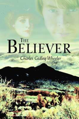 Charles Gidley Wheeler - Believer, Häftad. Tillgänglighet: Lägg i varukorg