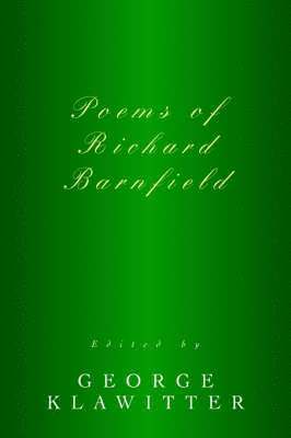 George Klawitter - Poems of Richard Barnfield, Häftad. Tillgänglighet: Lägg i varukorg