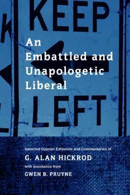 Embattled and Unapologetic Liberal