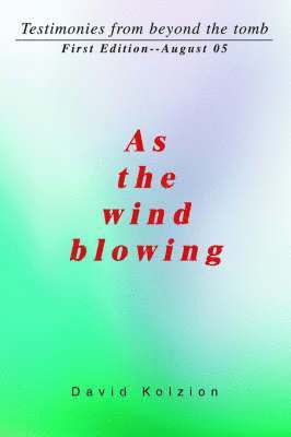 David Kolzion - As The Wind Blowing, Häftad. Tillgänglighet: Lägg i varukorg