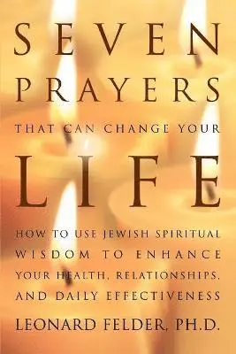 Leonard Felder - Seven Prayers That Can Change Your Life, Häftad. Tillgänglighet: Lägg i varukorg