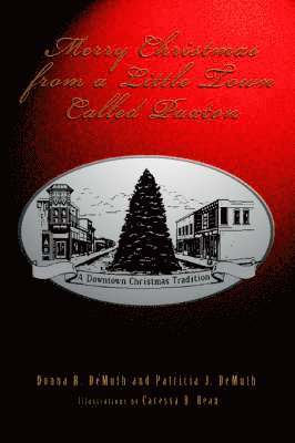 Donna R Demuth - Merry Christmas from a Little Town Called Paxton, Häftad. Tillgänglighet: Lägg i varukorg