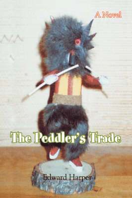 Edward Harper - Peddler's Trade, Häftad. Tillgänglighet: Lägg i varukorg