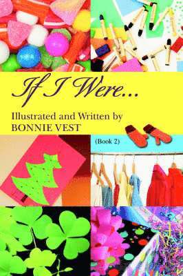 Bonnie Vest - If I Were..., Häftad. Tillgänglighet: Lägg i varukorg