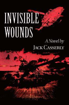 Jack Casserly - Invisible Wounds, Häftad. Tillgänglighet: Lägg i varukorg