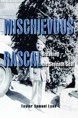 Taylor Samuel Lyen - Mischievous Rascal, Häftad