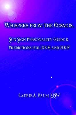 Laurie A Baum Msw - Whispers from the Cosmos..., Häftad
