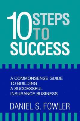 Daniel S Fowler - 10 Steps to Success, Häftad. Tillgänglighet: Lägg i varukorg