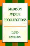 Madison Avenue Recollections