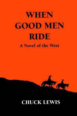 Chuck Lewis - When Good Men Ride, Häftad. Tillgänglighet: Lägg i varukorg
