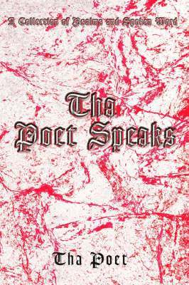 Tha Poet Speaks