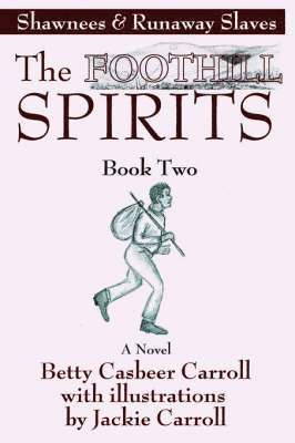 Foothill Spirits--Book Two