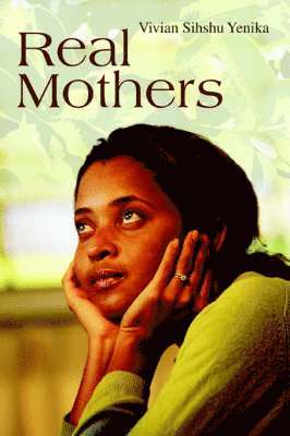 Vivian Sihshu Yenika - Real Mothers, Häftad