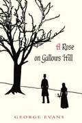 Rose on Gallows Hill