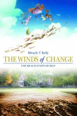 Miracle T Kelly - Winds of Change, Häftad. Tillgänglighet: Lägg i varukorg