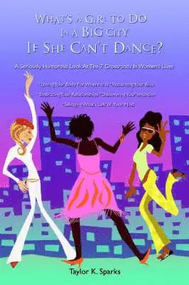 What's a Girl to Do in a Big City If She Can't Dance?