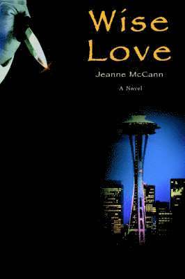 Jeanne McCann - Wise Love, Häftad. Tillgänglighet: Lägg i varukorg