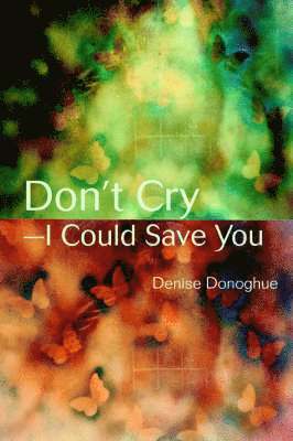 Don't Cry-I Could Save You