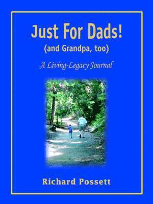 Richard Possett - Just For Dads and Grandpa too, Häftad. Tillgänglighet: Lägg i varukorg