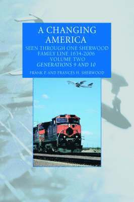Frank P Sherwood - Changing America, Häftad. Tillgänglighet: Lägg i varukorg