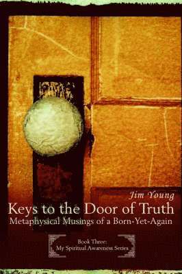 Jim Young - Keys to the Door of Truth, Häftad