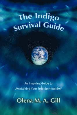 Olena M a Gill - Indigo Survival Guide, Häftad