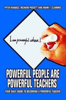 Peter Biadasz - Powerful People Are Powerful Teachers, Häftad. Tillgänglighet: Lägg i varukorg
