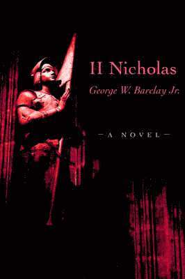 George W Barclay Jr - II Nicholas, Häftad