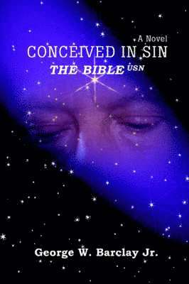 George W Barclay Jr - Conceived in Sin, Häftad