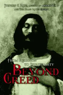 Stephen C Rose - Beyond Creed, Häftad. Tillgänglighet: Lägg i varukorg