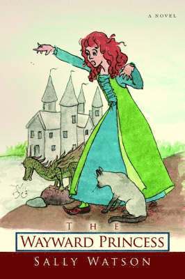 Sally Watson - Wayward Princess, Häftad. Tillgänglighet: Lägg i varukorg