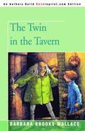 Twin in the Tavern