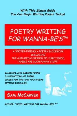 Sam McCarver - Poetry Writing for Wanna-Be's, Häftad. Tillgänglighet: Lägg i varukorg