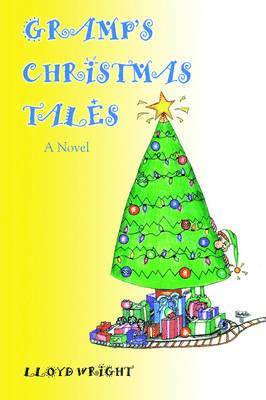 Lloyd Wright - Gramp's Christmas Tales, Häftad