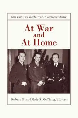 Robert M McClung - At War and at Home, Häftad. Tillgänglighet: Lägg i varukorg
